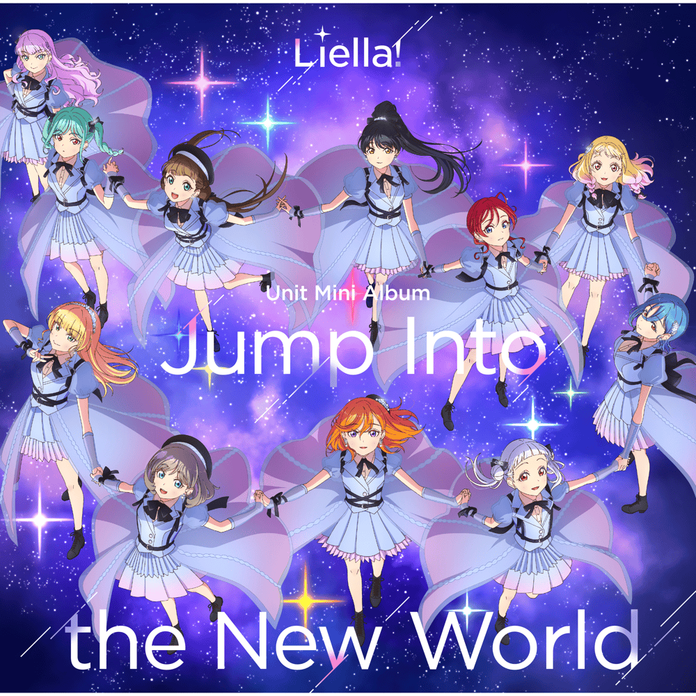 Jump Into the New World by Liella!