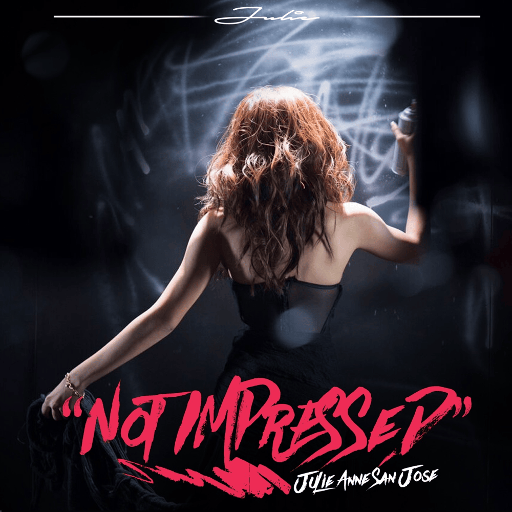 Album cover art for "Not Impressed" by Julie Anne San Jose & Nitty Scott