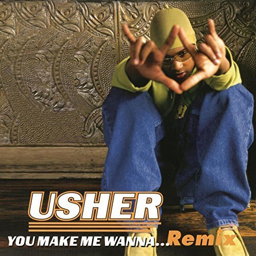 Album cover art for "You Make Me Wanna (Timbaland Remix)" by USHER