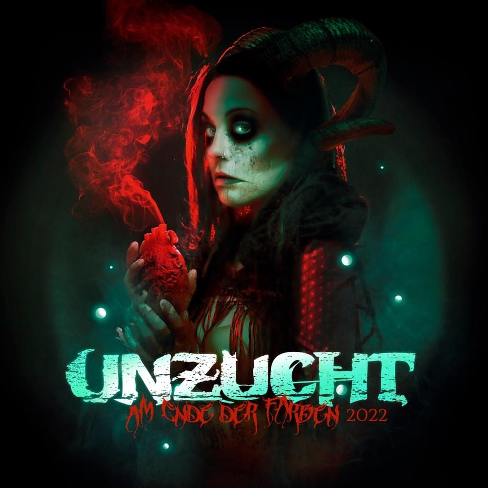 Am Ende der Farben 2022 by Unzucht