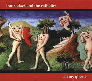 Album cover art for "Changing of the Guards" by Frank Black and the Catholics