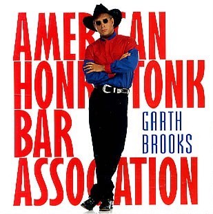 Album cover art for "American Honky-Tonk Bar Association" by Garth Brooks