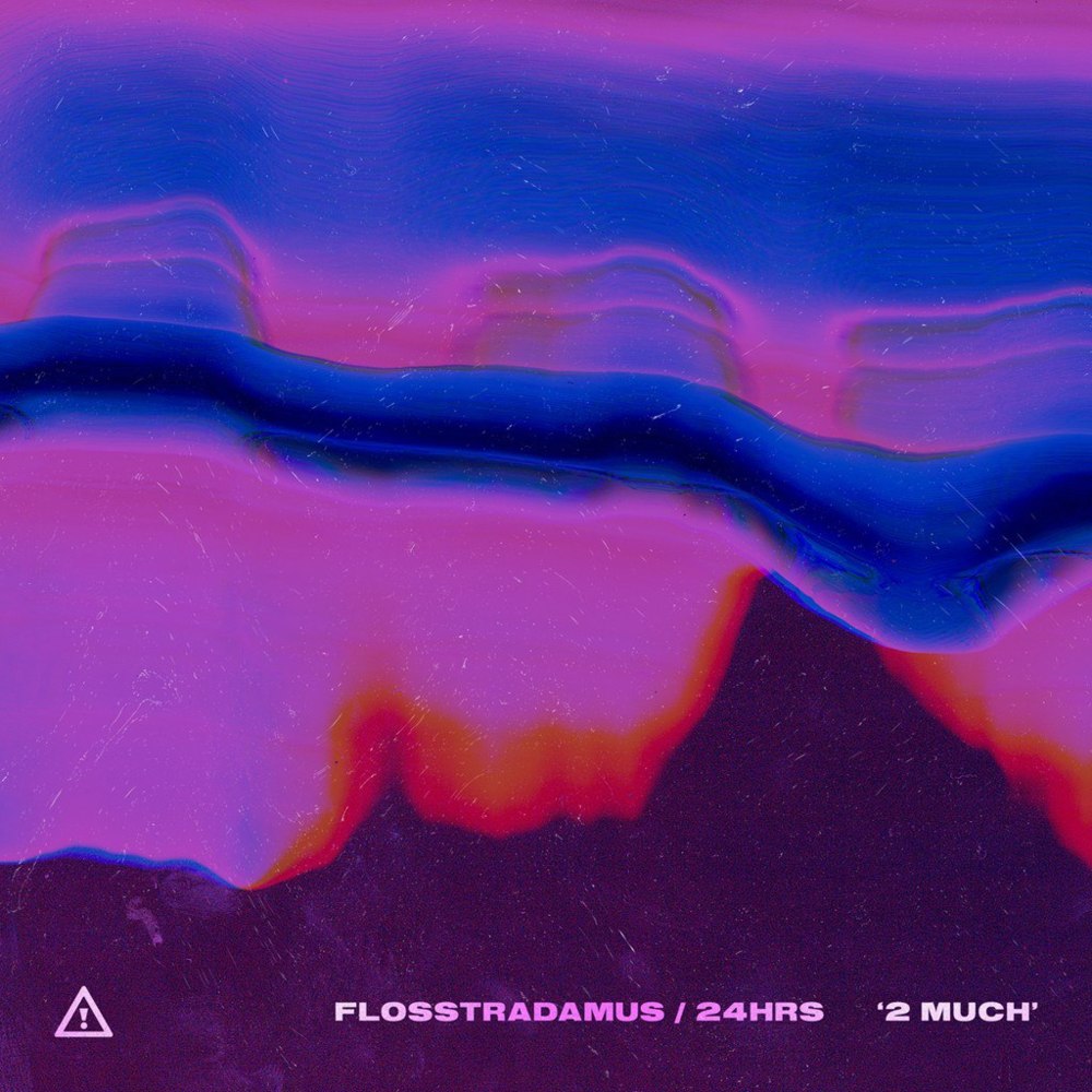 Album cover art for "2 MUCH" by Flosstradamus & 24hrs