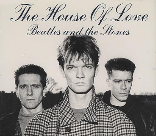 Beatles and Stones by The House of Love