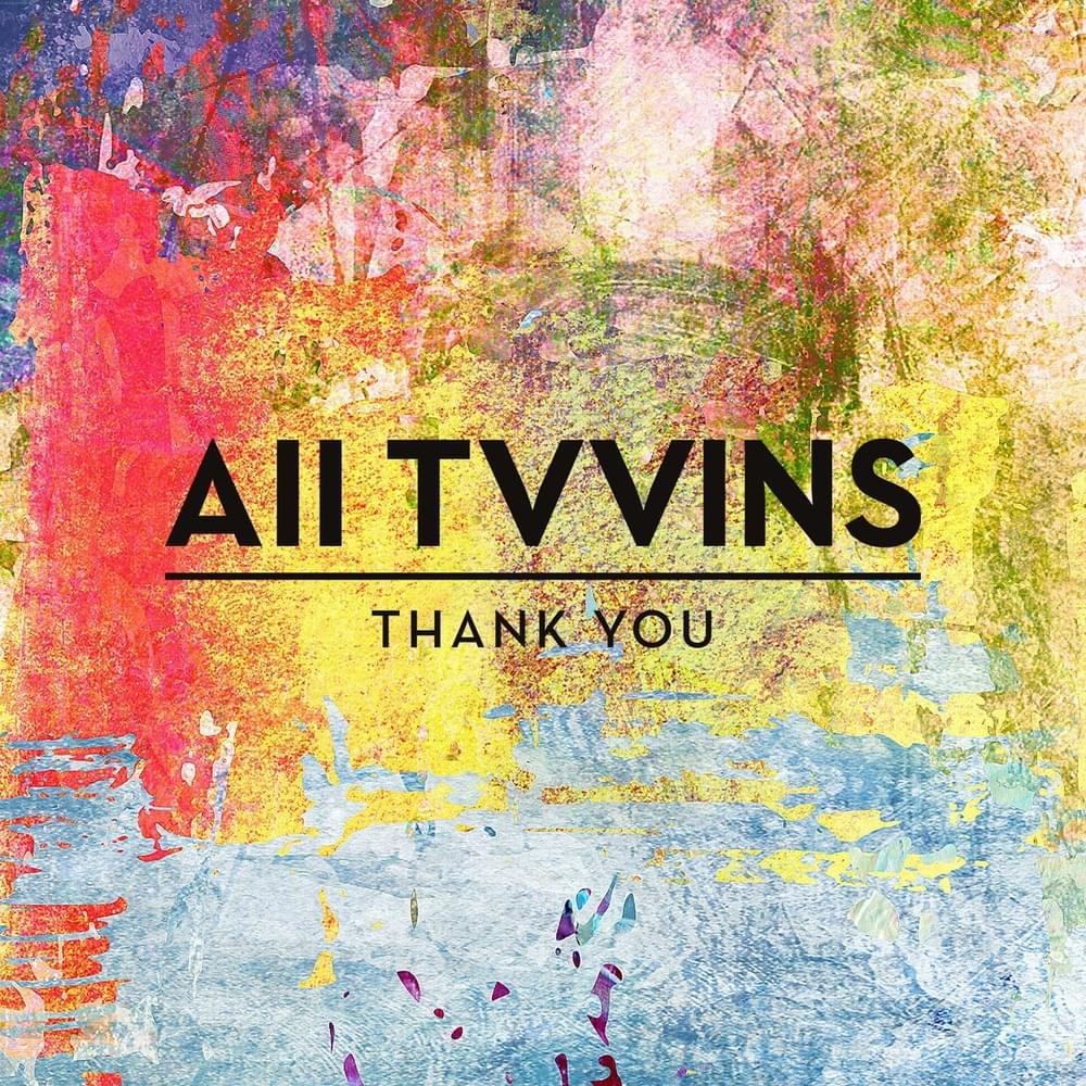 Album cover art for "Thank You" by All Tvvins