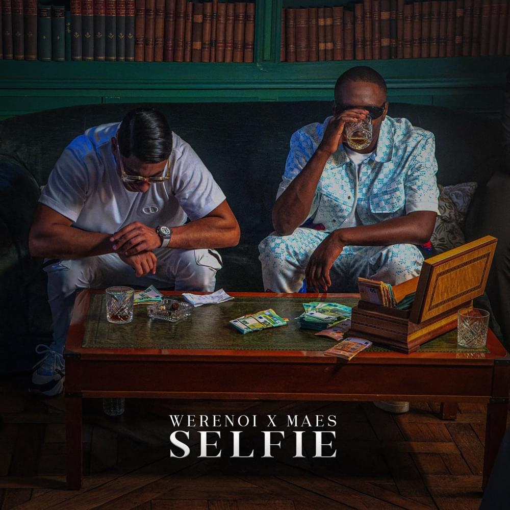 Album cover art for "Selfie" by Werenoi & Maes