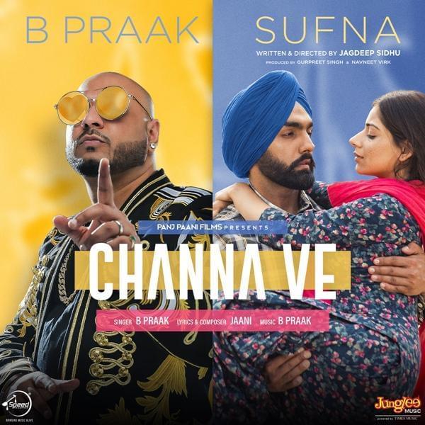 Album cover art for "Channa Ve" by B. Praak & Ammy Virk