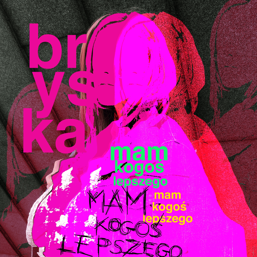 Album cover art for "mam kogoś lepszego" by bryska & Skytech