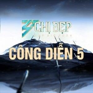 Cover image for Chị Đẹp Đạp Gió 2024 - Công Diễn 5 (The Silence in The Storm - Tâm Bão)