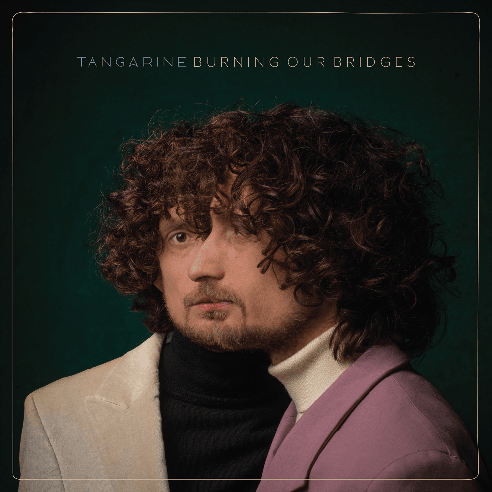 Burning Our Bridges by Tangarine