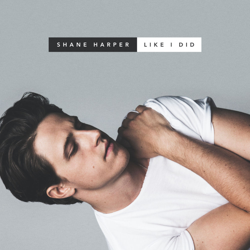 Like I Did by Shane Harper