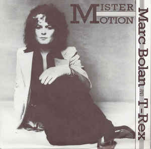 Album cover art for "Mr. Motion" by T. Rex