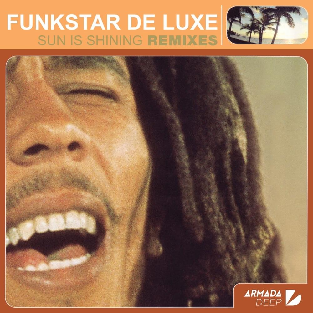 Album cover art for "Sun Is Shining" by Funkstar de Luxe & Bob Marley