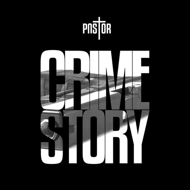 Crime Story by Pastor