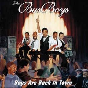 Album cover art for "The Boys Are Back In Town" by The BusBoys