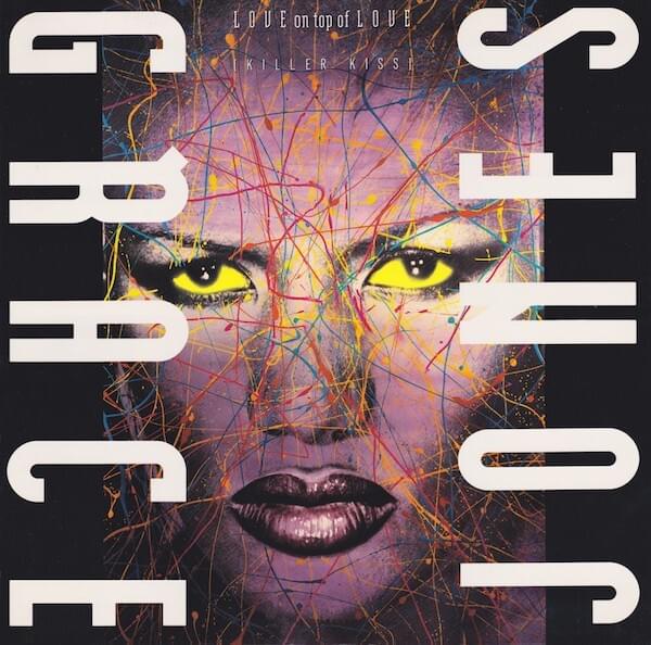 Album cover art for "Love On Top Of Love" by Grace Jones