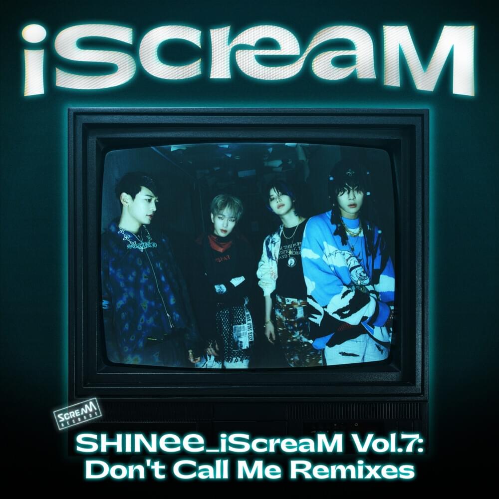 Cover image for iScreaM Vol.7: Don’t Call Me Remixes
