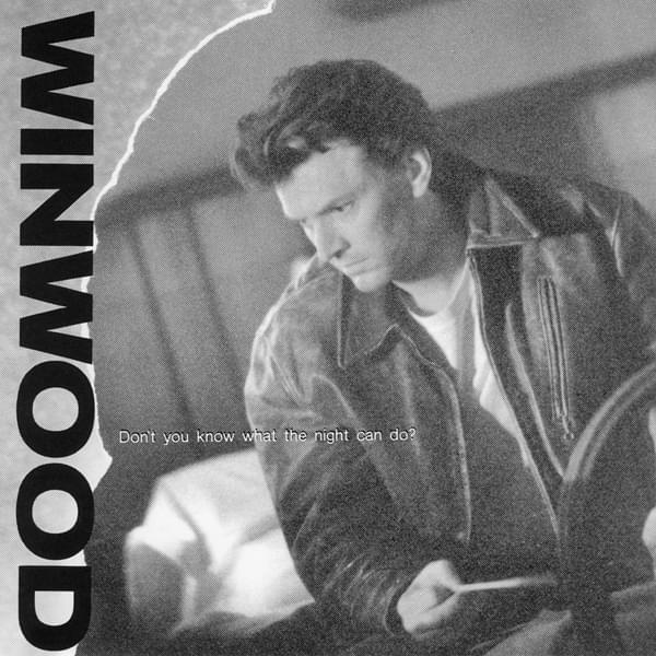 Album cover art for "Don’t You Know What the Night Can Do?" by Steve Winwood