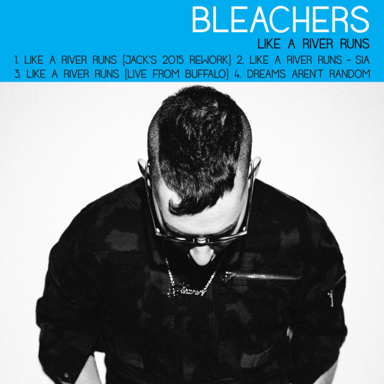 Album cover art for "Like a River Runs (Cover)" by Bleachers & Sia