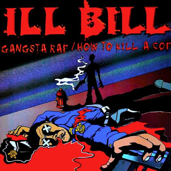 Album cover art for "How to Kill a Cop" by ILL BILL