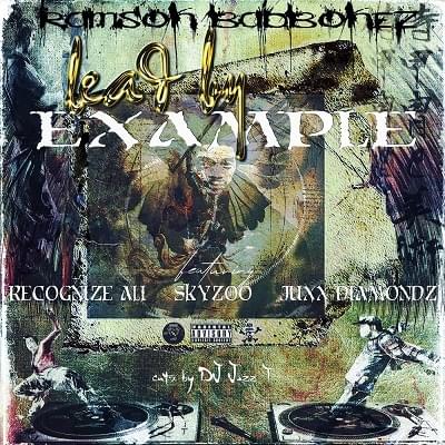 Lead by Example by Ramson Badbonez