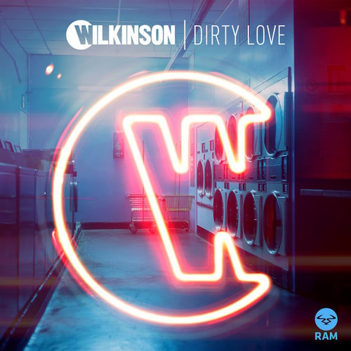 Dirty Love by Wilkinson