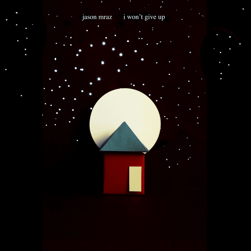 I Won’t Give Up by Jason Mraz