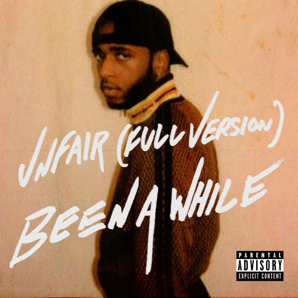 Cover image for Unfair (Full Version) / Been a While