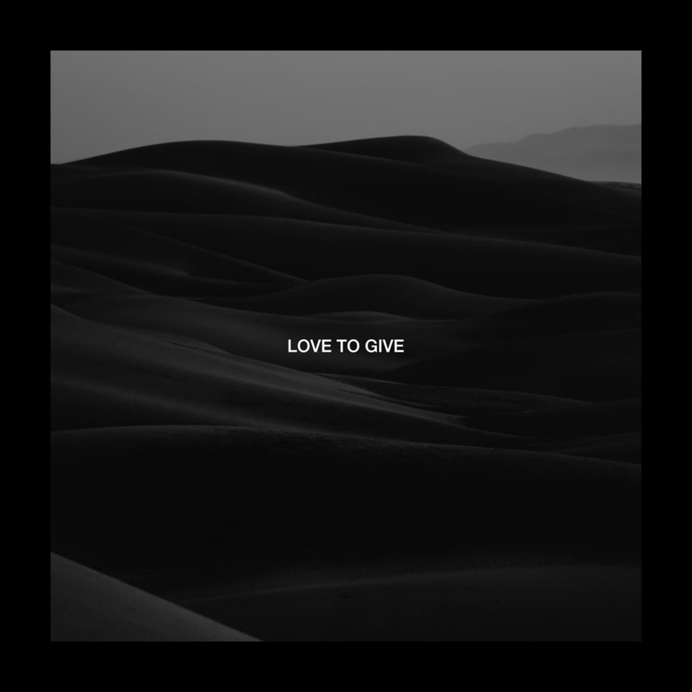 Album cover art for "Love to Give" by Dimension & Billy Lockett