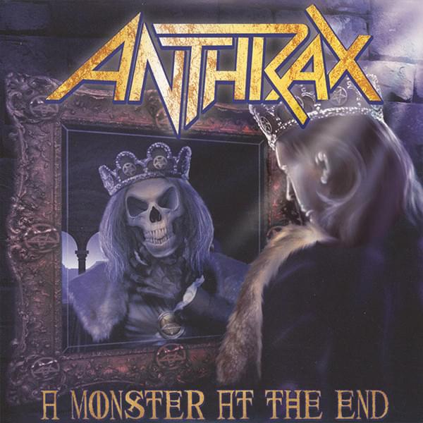 Album cover art for "Monster at the End" by Anthrax