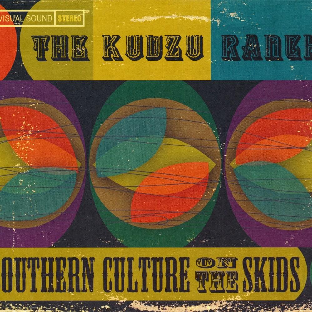 Are You Ready For The Country by Southern Culture On The Skids