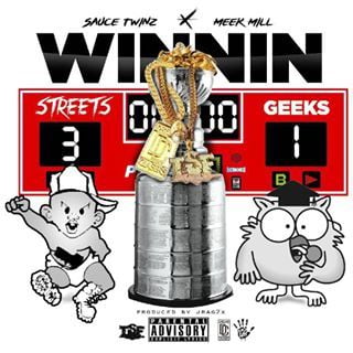 Winnin by Sauce Twinz