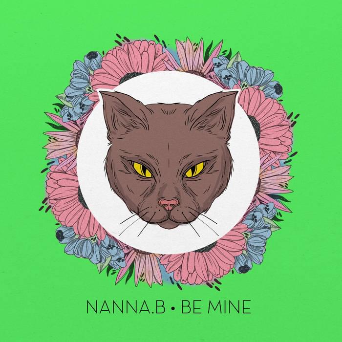 Album cover art for "Be Mine" by Nanna.B
