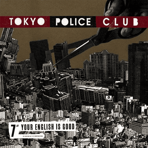 Your English Is Good by Tokyo Police Club