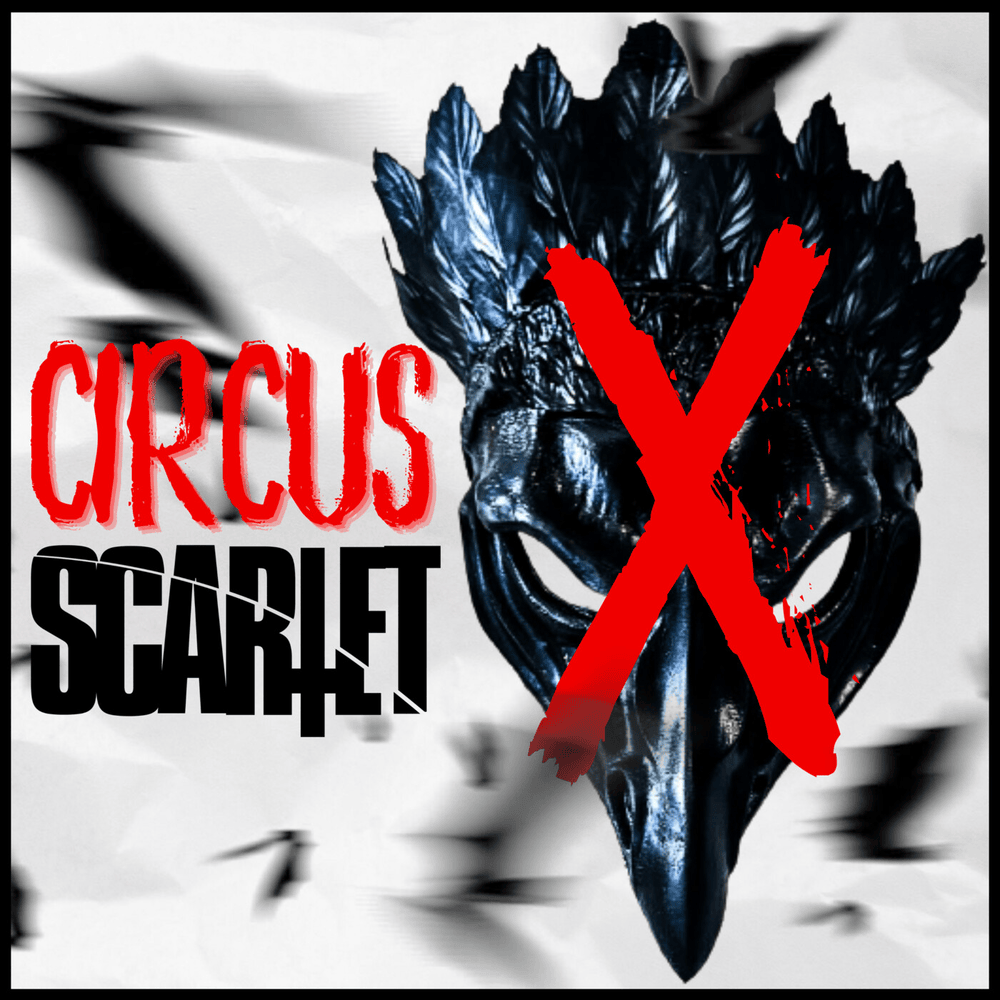Circus X by SCARLET (SWE)