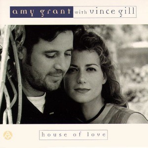 Album cover art for "House of Love" by Amy Grant & Vince Gill