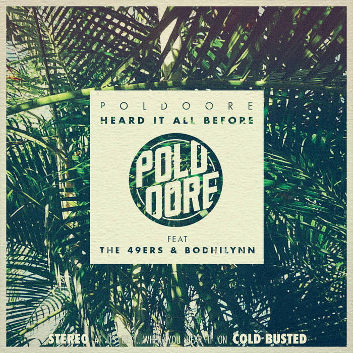Heard It All Before by Poldoore