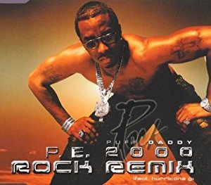 Album cover art for "PE 2000 (Rock Remix)" by Diddy & Chuck D