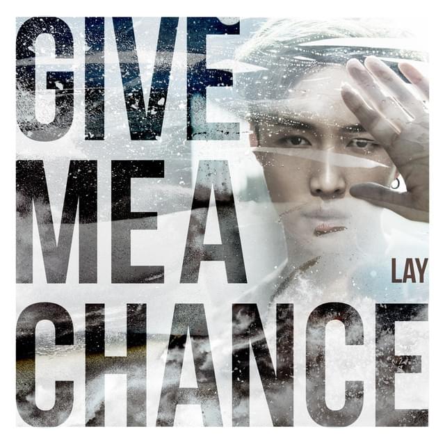 Give Me A Chance (English Ver.) by LAY
