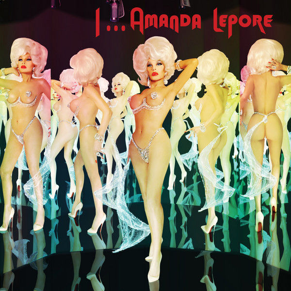 Album cover art for "I Know What Boys Like" by Amanda Lepore