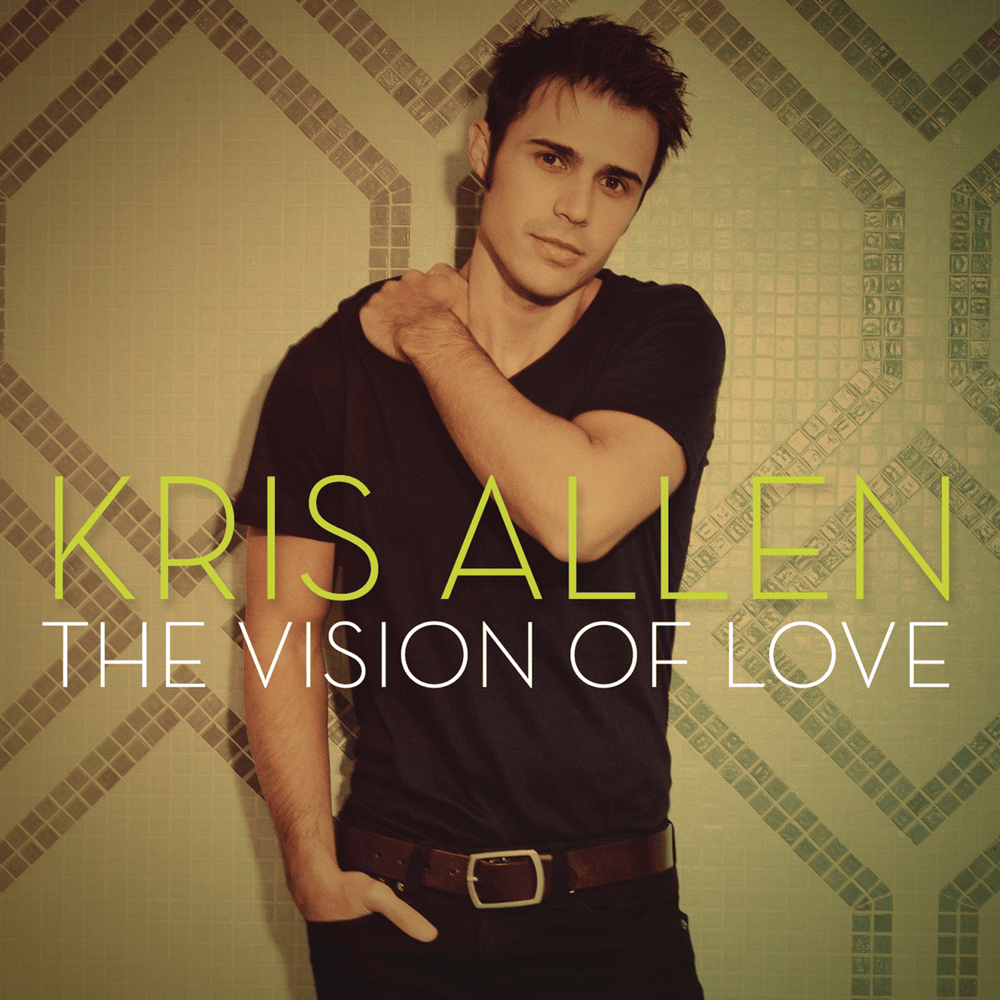 Album cover art for "The Vision of Love" by Kris Allen