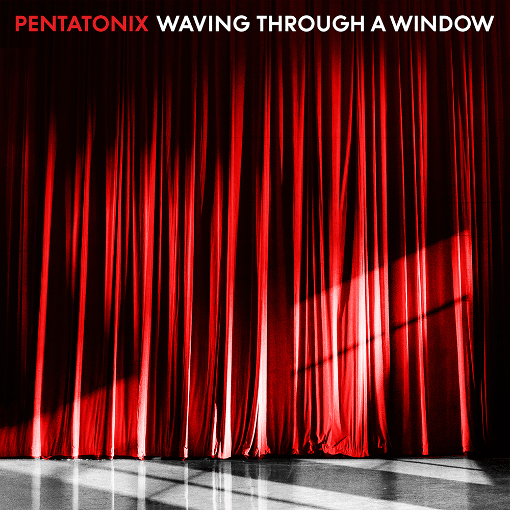Album cover art for "Waving Through a Window" by Pentatonix