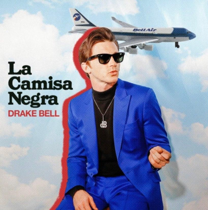 Album cover art for "La Camisa Negra" by Drake Bell