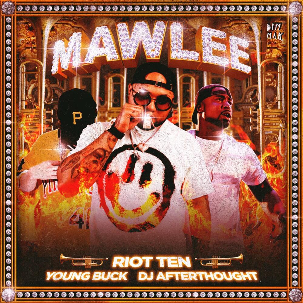 Album cover art for "Mawlee" by Riot Ten & DJ Afterthought & Young Buck