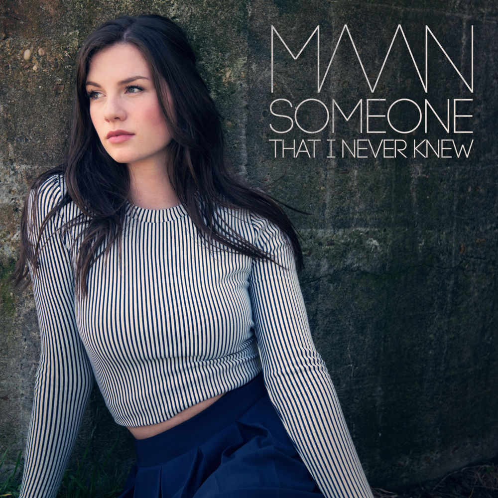 Album cover art for "Someone That I Never Knew" by Maan