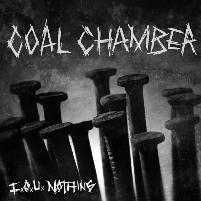 Album cover art for "I.O.U. Nothing" by Coal Chamber