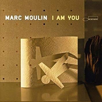 I Am You by Marc Moulin