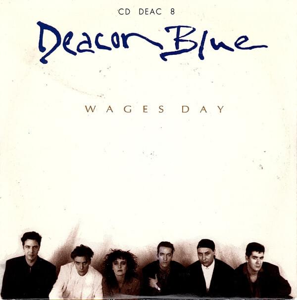 Album cover art for "Wages Day" by Deacon Blue