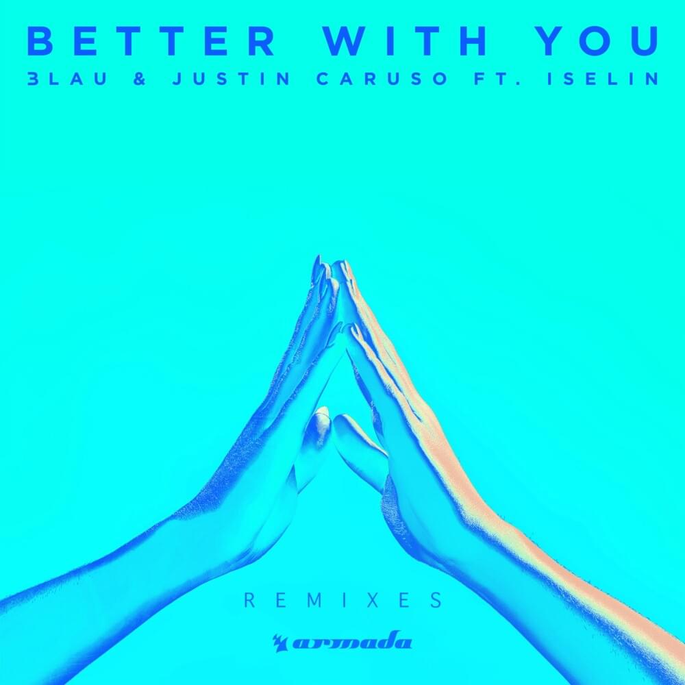 Cover image for Better with You (feat. Iselin) [Remixes] - Single