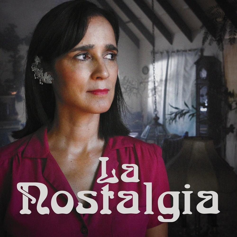 Album cover art for "La Nostalgia" by Julieta Venegas